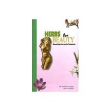 Herbs for Beauty (Revealing Ayurvedic Treasures) by DR. PRAKASH PARANJPE , SMITA PRANJPE in English